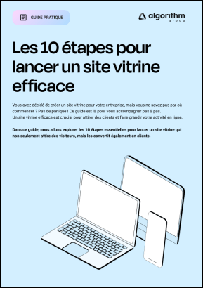 Guide pratique : Les 10 étapes pour lancer un site vitrine efficace